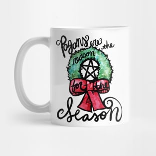 Pagans are the reason for the season Mug